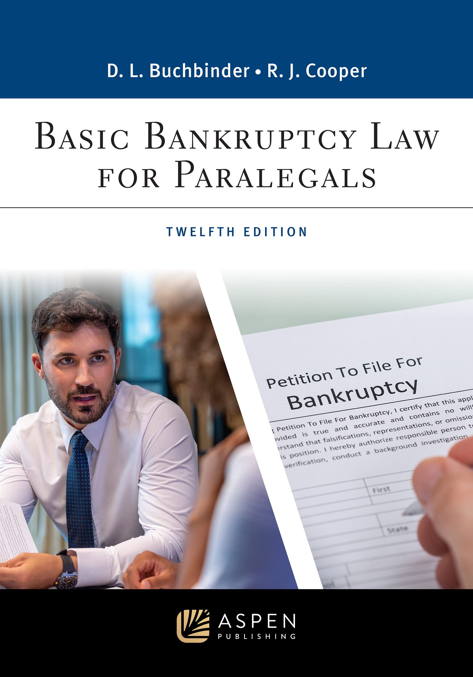Basic Bankruptcy Law for Paralegals (Aspen Paralegal Series)