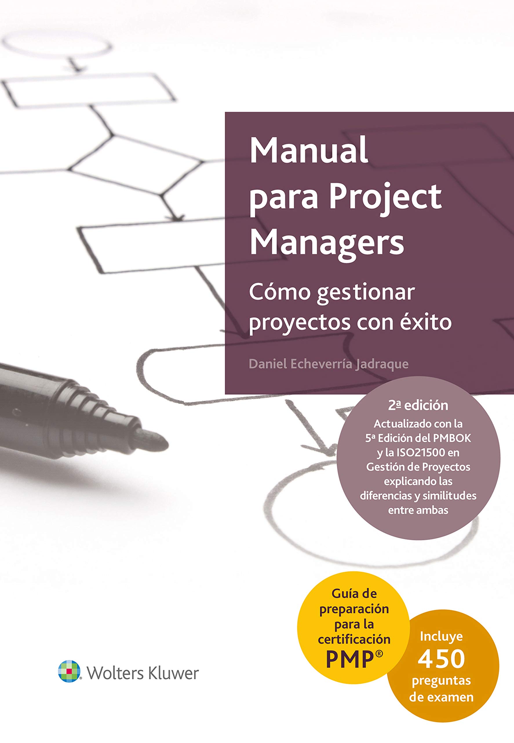 MANUAL PARA PROJECT MANAGERS. COMO GESTIONAR PROYECTOS CON ÉXITO 2ª Ed: cómo gestionar proyectos con éxito (SIN COLECCION)