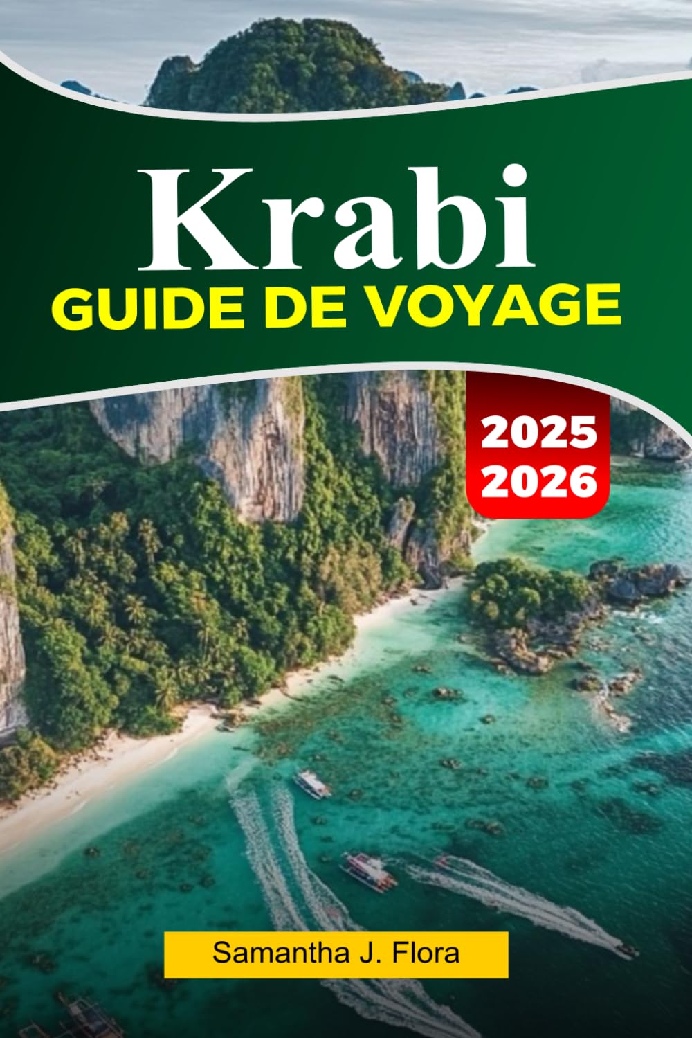 KRABI Guide de voyage 2026: Principales attractions, plages, îles, cartes, photos, conseils locaux et itinéraires facile