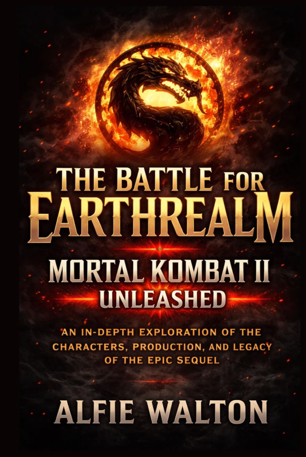 The Battle for Earthrealm: Mortal Kombat II Unleashed: An In-Depth Exploration of the Characters, Production, and Legacy of the Epic Sequel
