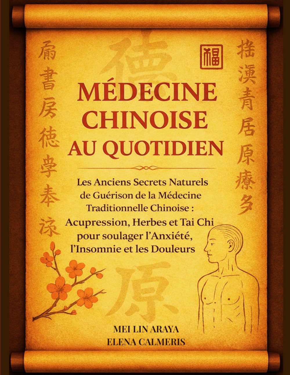 Médecine Chinoise au Quotidien: Les Anciens Secrets Naturels de Guérison de la Médecine Traditionnelle Chinoise : Acupression, Herbes et Tai Chi pour soulager l'Anxiété, l'Insomnie et les Douleurs