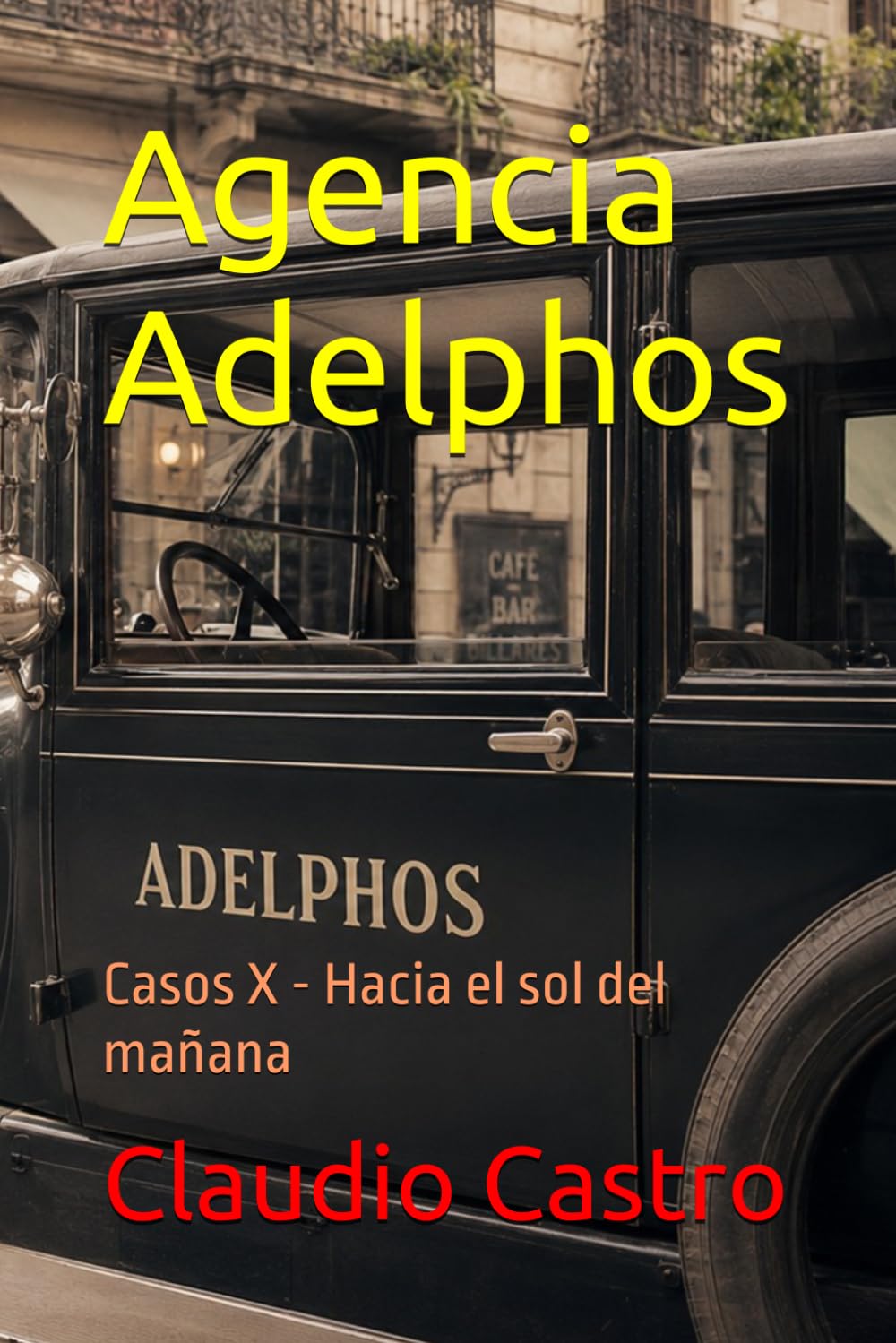 Agencia Adelphos: Casos X - Hacia el sol del mañana