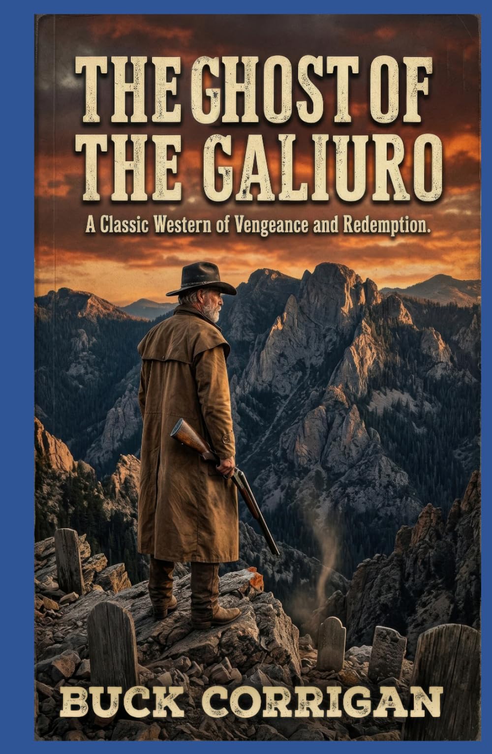 The Ghost of the Galiuro: A Classic Western of Vengeance and Redemption
