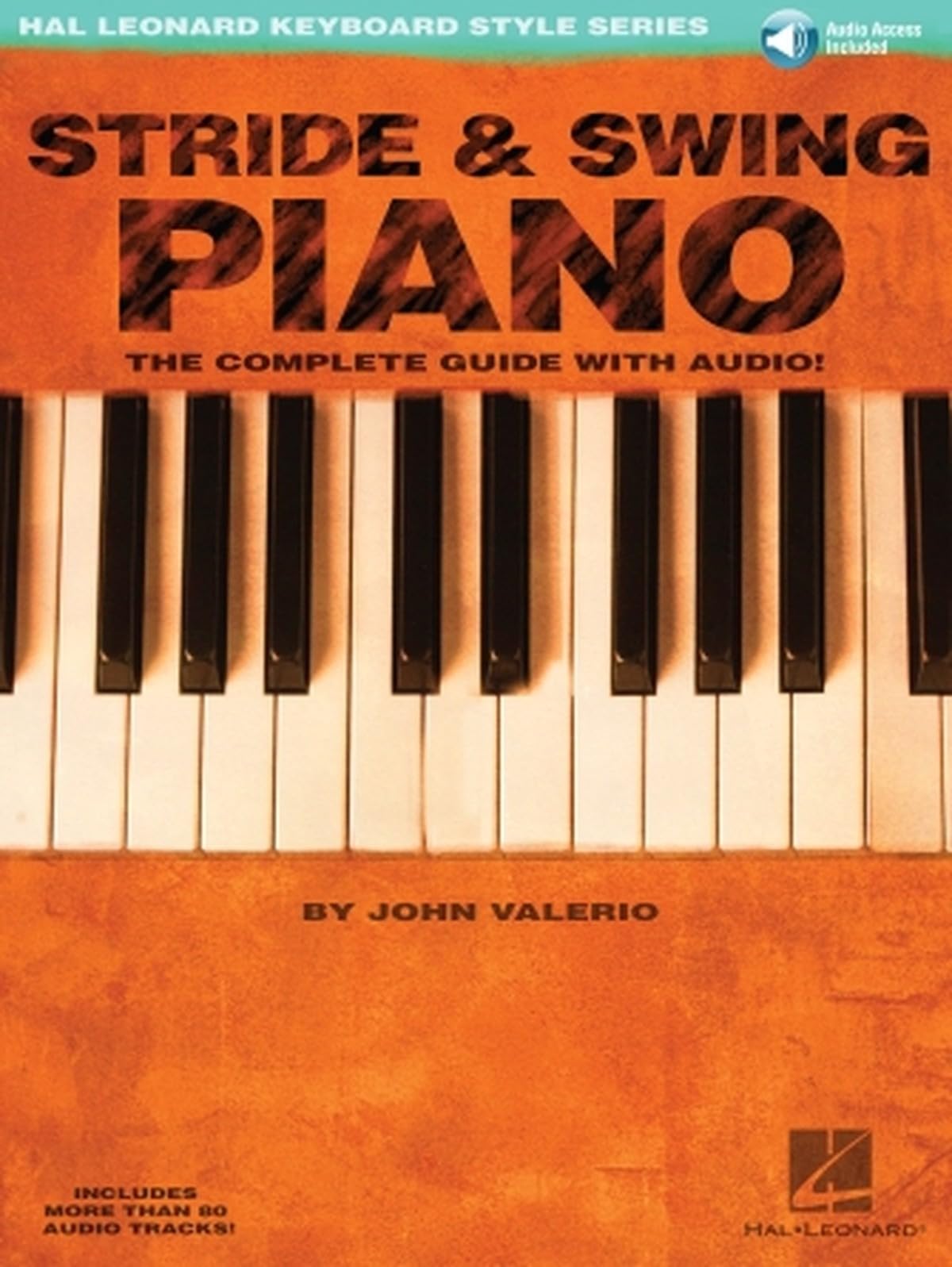 Stride & Swing Piano [With CD] (Hal Leonard Keyboard Style): The Complete Guide with CD!