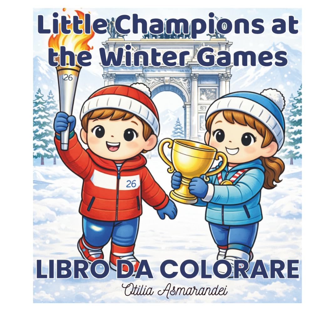 Little Champions at the Winter Games: Libro da colorare educativo per bambini – sport invernali, valori positivi e abilità sociali