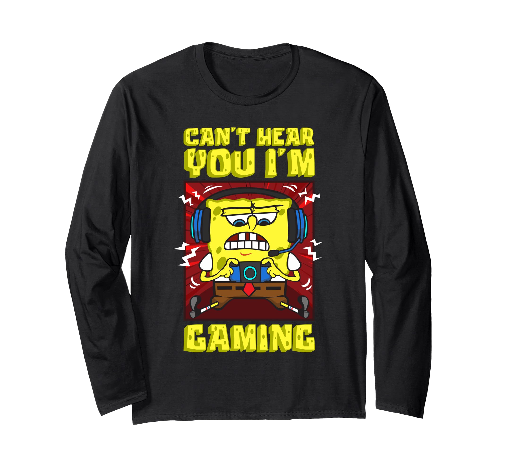 SpongeBob Can’t Hear You I'm Gaming Video Games Players Fun Long Sleeve T-Shirt
