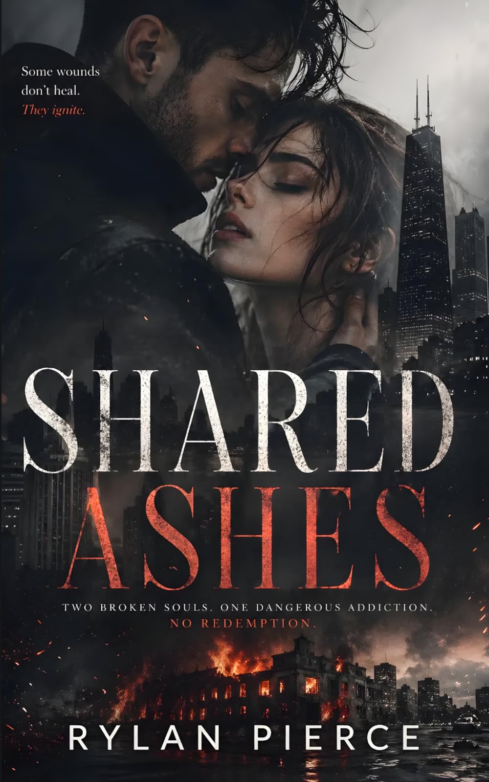 Shared Ashes: A Dark Romance (Fractured Bonds)