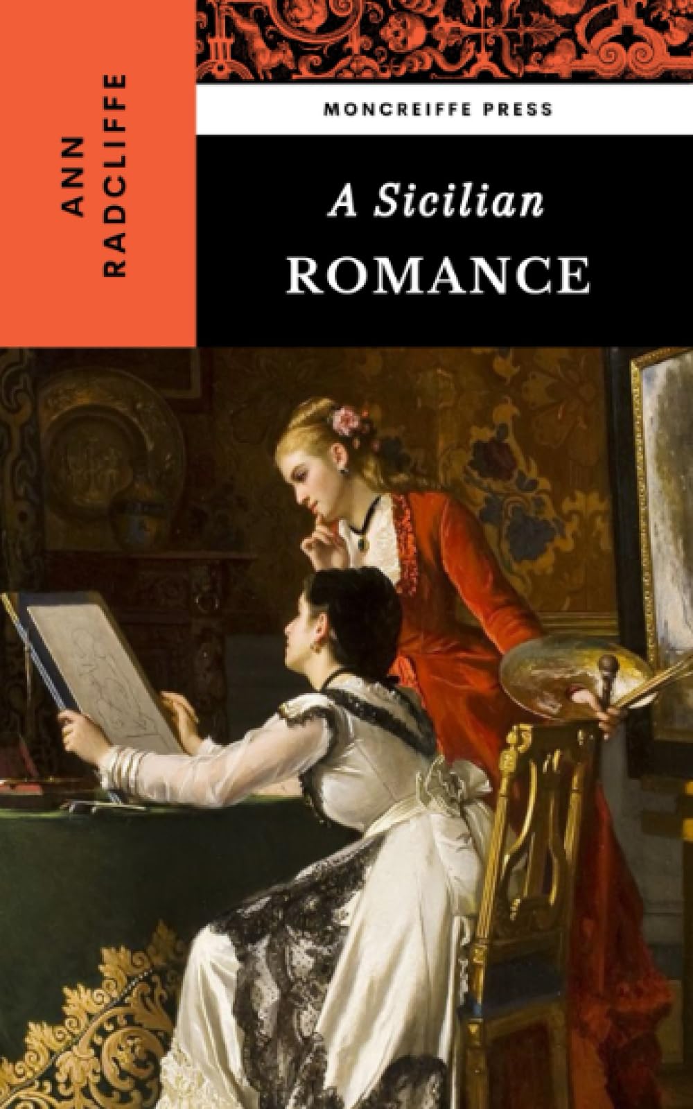 A Sicilian Romance: The 1790 Gothic Literature Classic