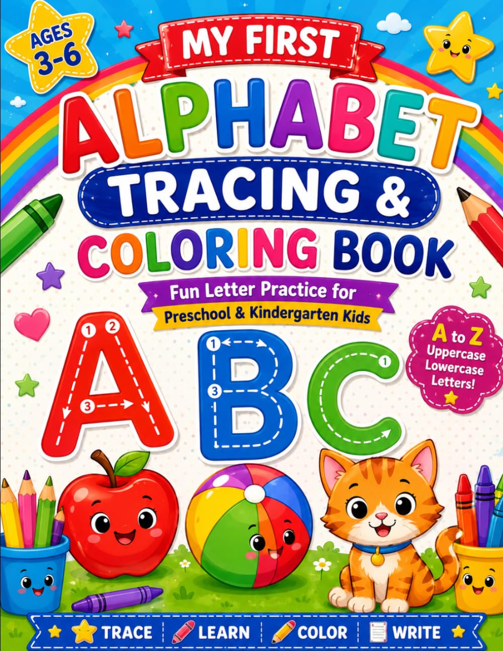 My First Alphabet Tracing & Coloring Book: Fun Letter Practice for Preschool & Kindergarten Kids | Learn Uppercase & Lowercase Letters A to Z