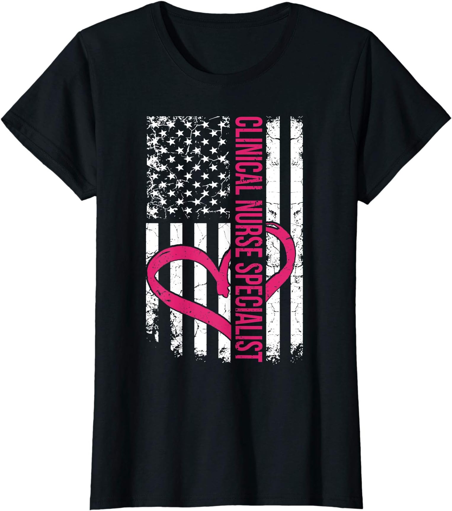 Clinical Nurse Specialist CNS Nurse Flag ApparelClinical Nurse Specialist Flag Gift for Women CNS Nurses T-Shirt