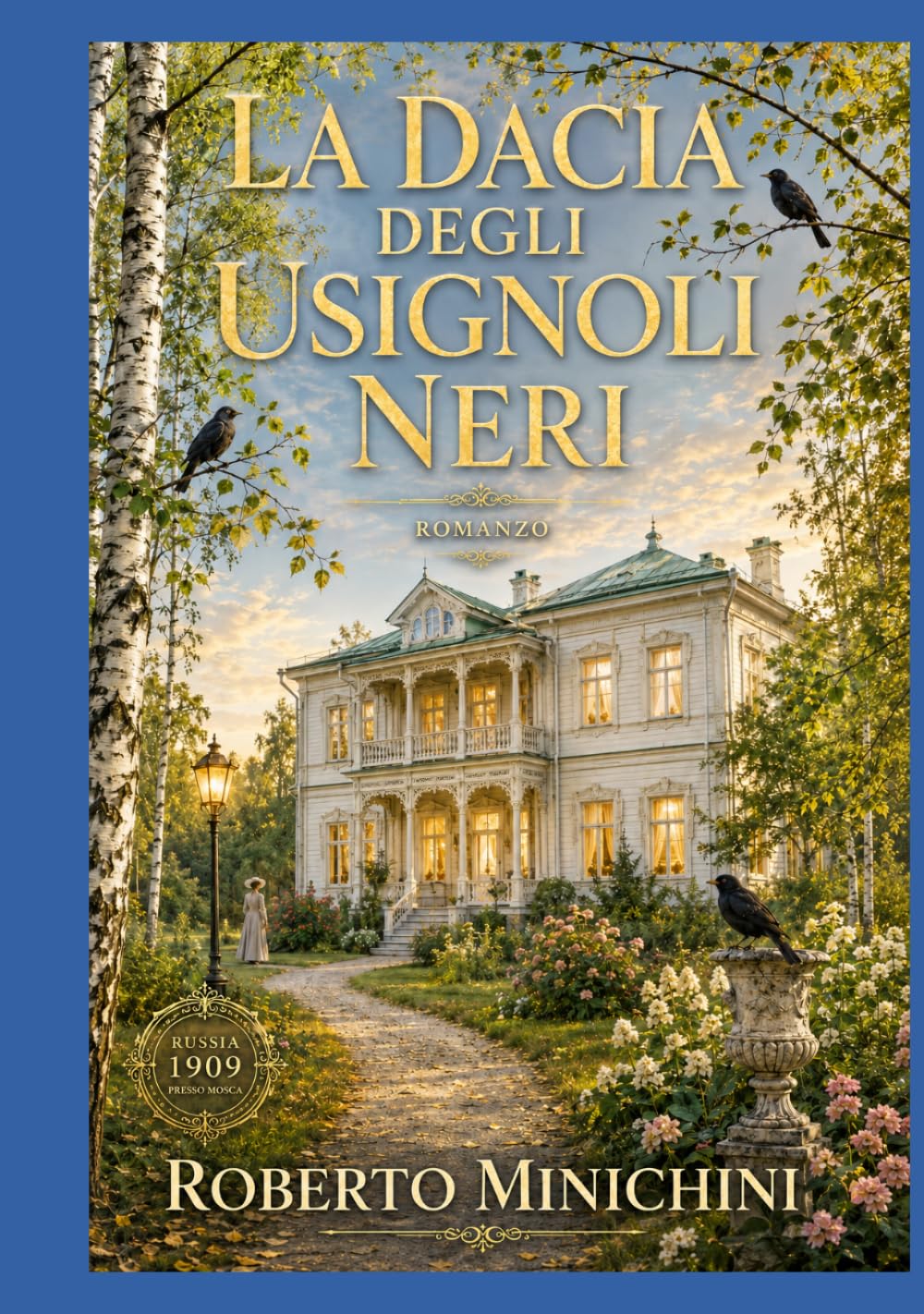 La dacia degli usignoli neri: Romanzo
