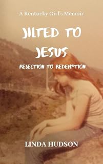 Jilted to Jesus: Rejection to Redemption