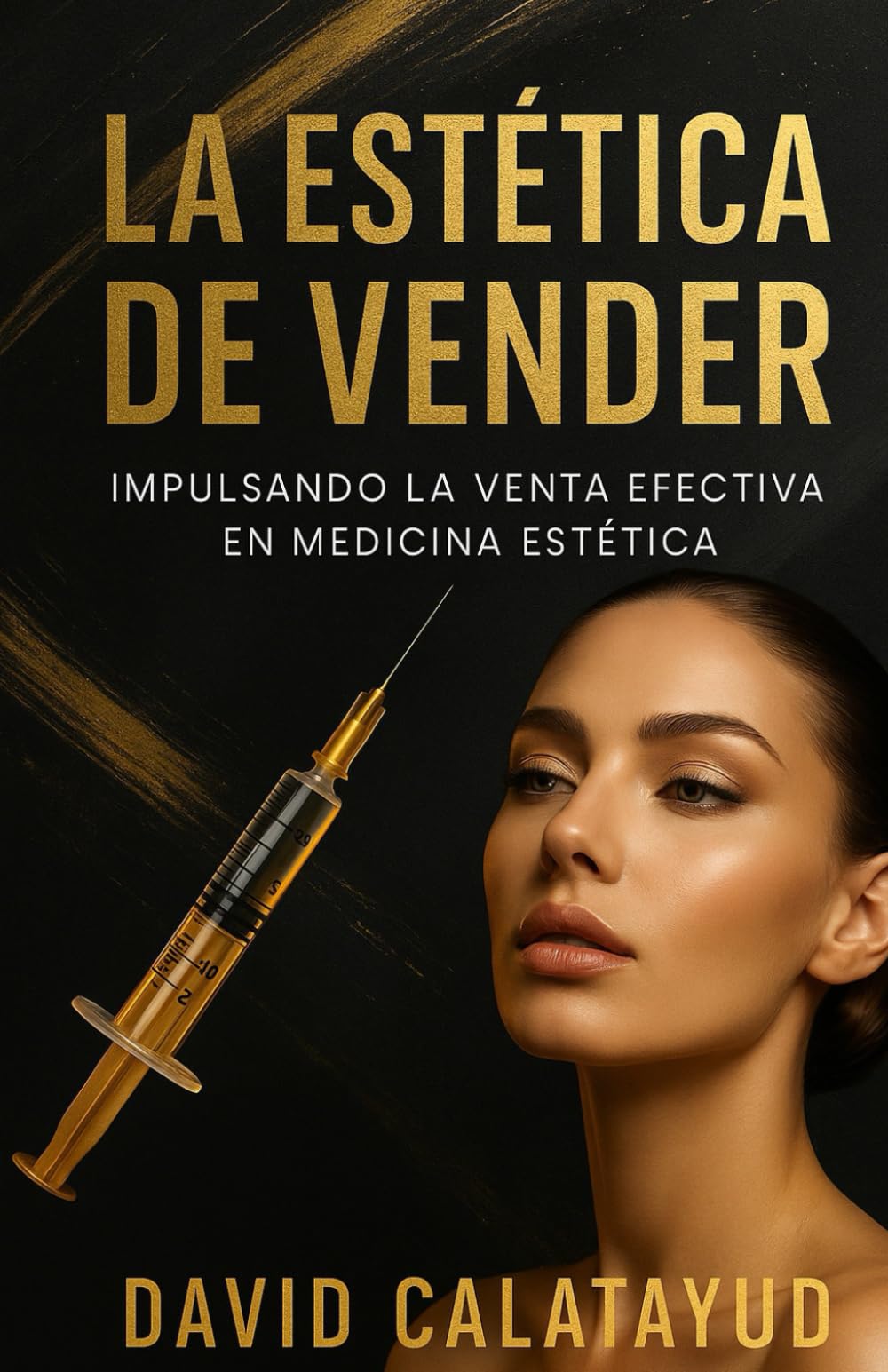 LA ESTÉTICA DE VENDER: IMPULSANDO LA VENTA EFECTIVA EN MEDICINA ESTÉTICA