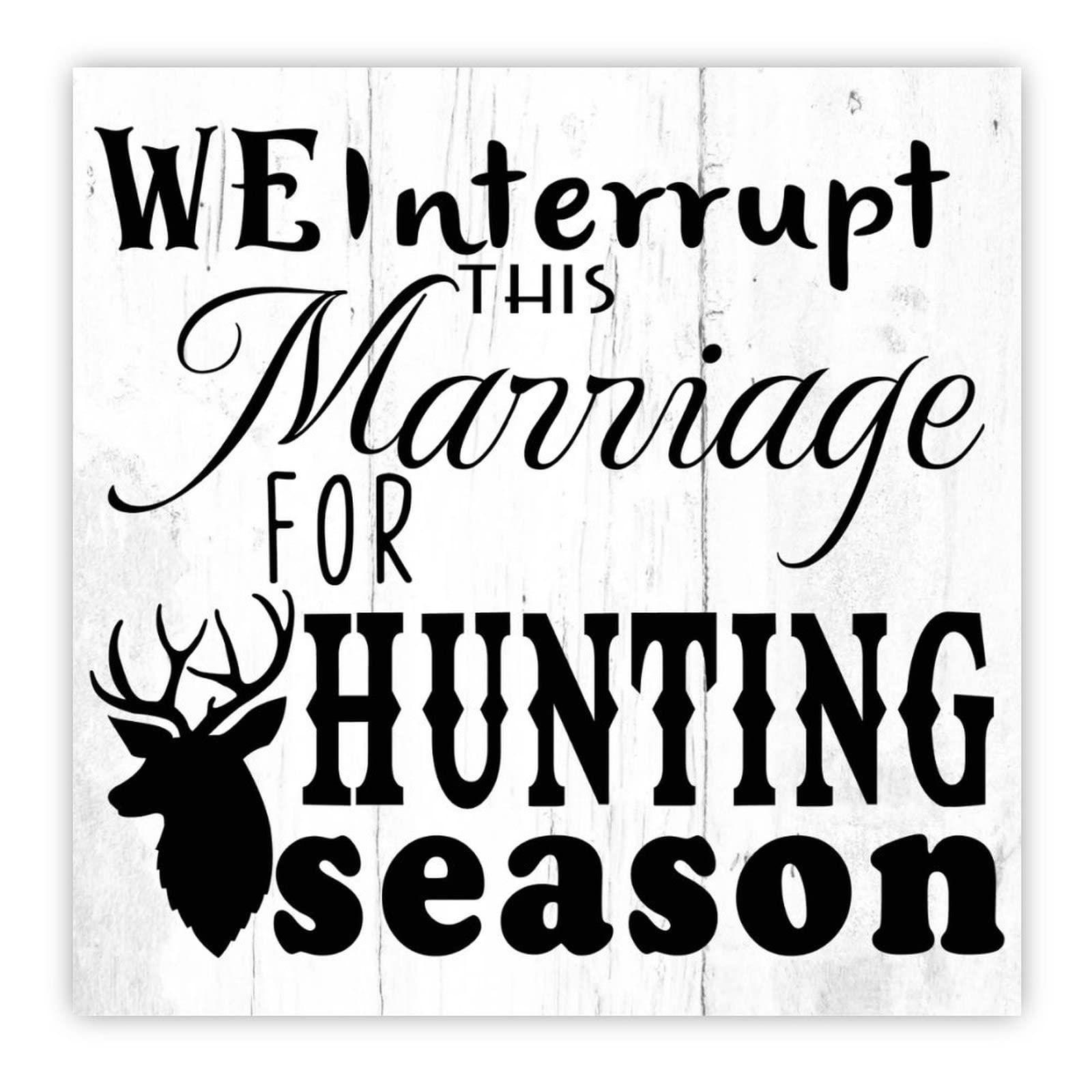 Panneau bois humour chasse 30x30 cm citation decoration maison