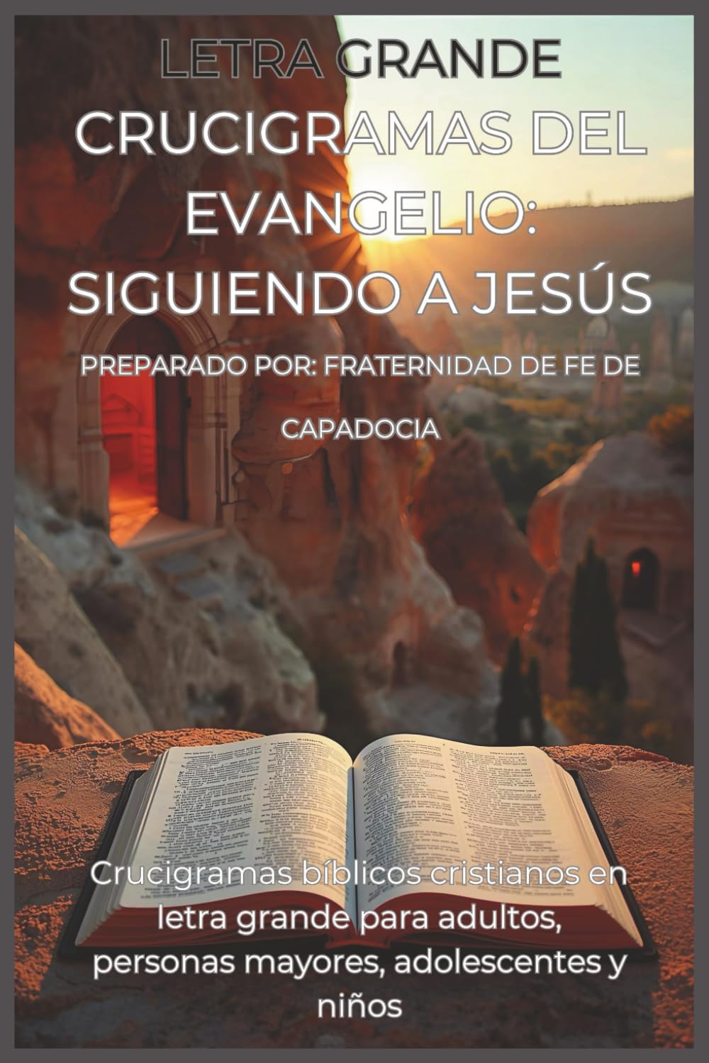 Crucigramas de los Evangelios Siguiendo a Jesús: 50 CRUCIGRAMAS BÍBLICOS EN ESPAÑOL: GOSPEL CROSSWORD PUZZLES IN SPANISH SOBRE LA VIDA Y ENSEÑANZAS DE JESÚS (SPANISH EDITION)