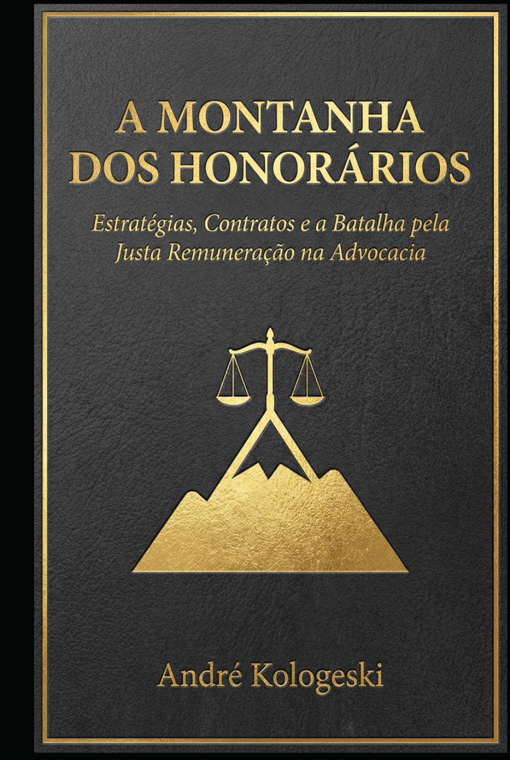 A Montanha dos Honorários: Estratégias, Contratos e a Batalha pela Justa Remuneração na Advocacia (AK12)