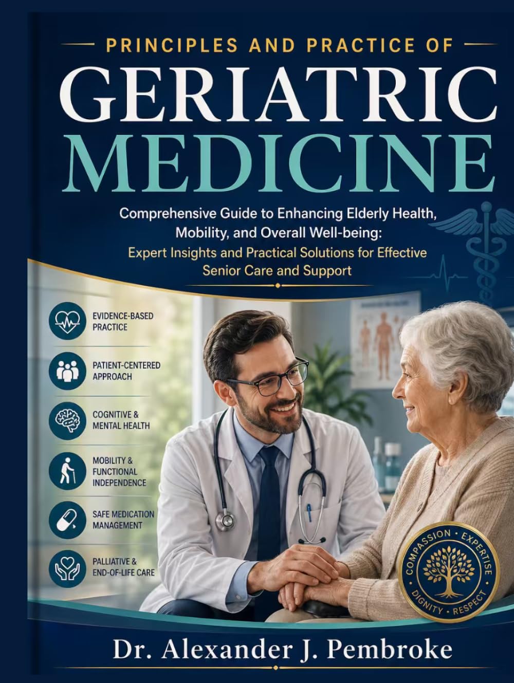 Principles and Practice of Geriatric Medicine