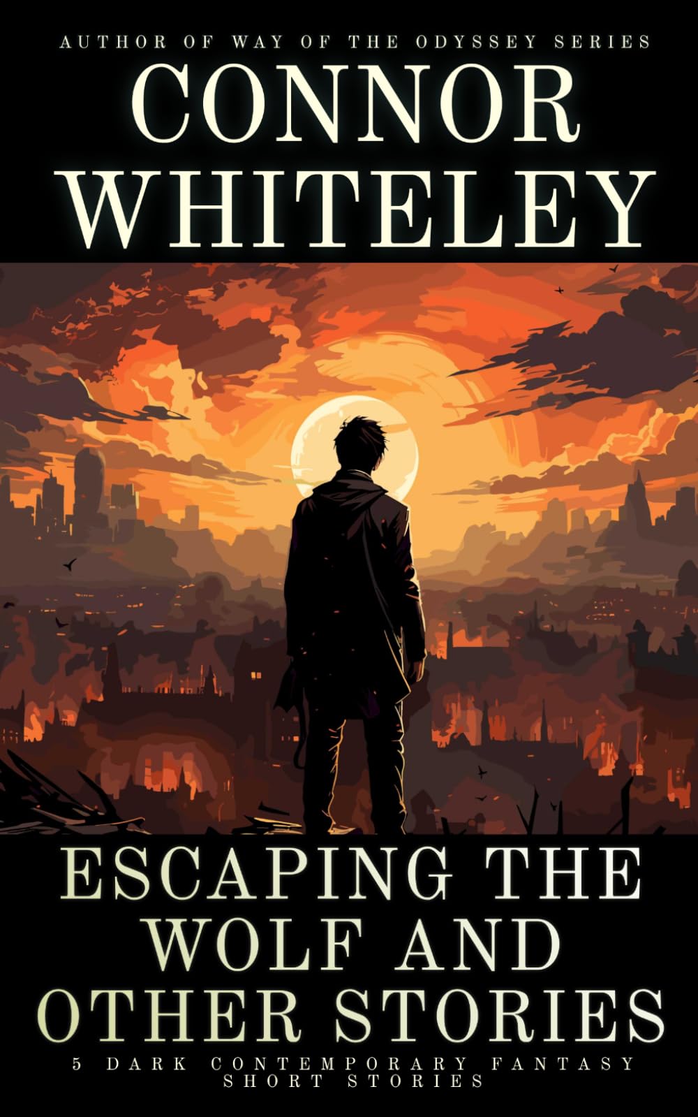 Escaping The Wolf and Other Stories: 5 Dark Contemporary Fantasy Short Stories (Hell's Place Contemporary Fantasy Stories)