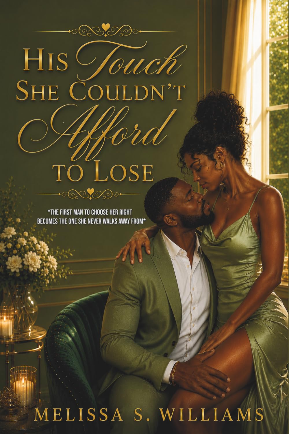 His Touch She Couldn't Afford to Lose: *The first man to choose her right becomes the one she never walks away from*