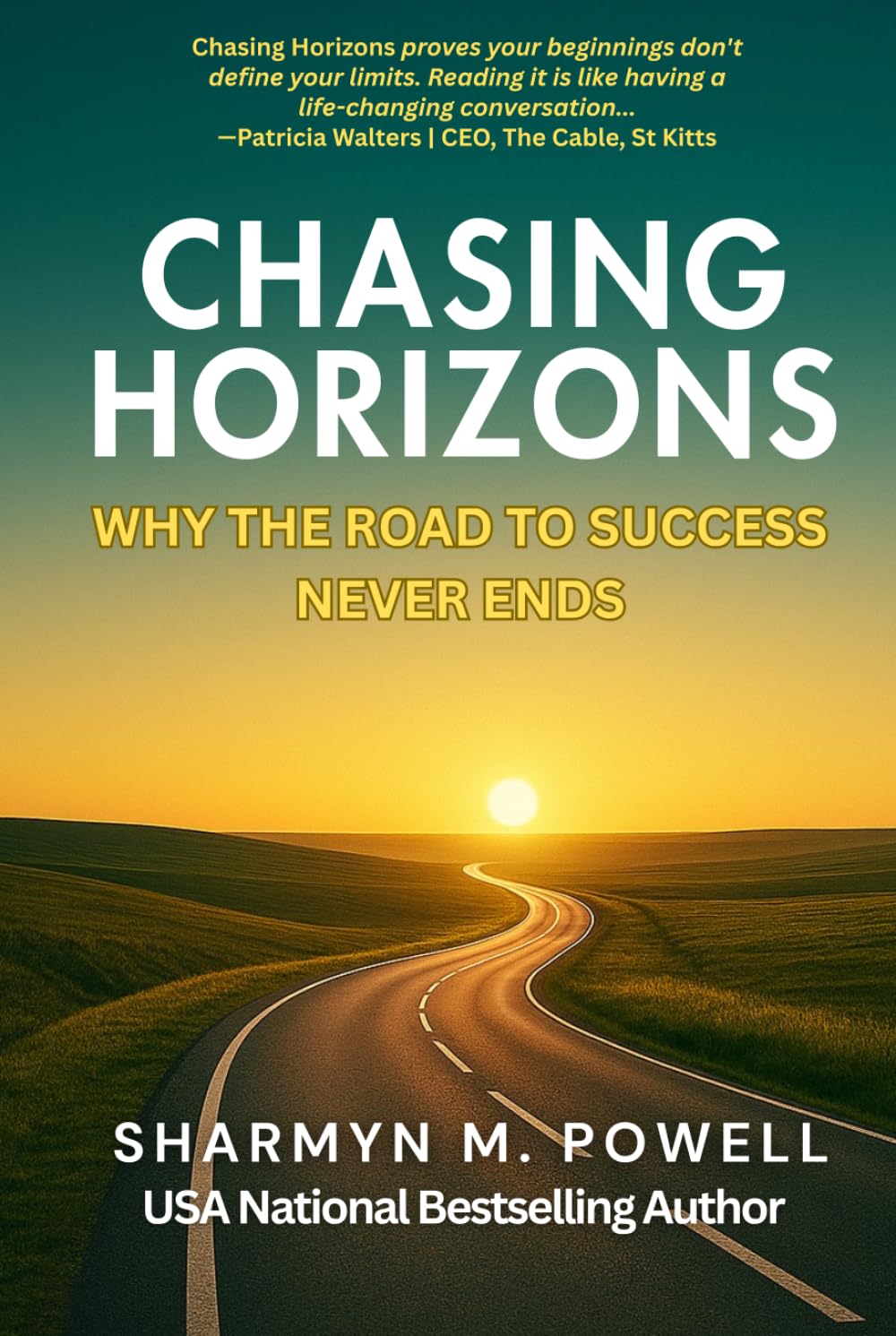 Chasing Horizons: Why the Road to Success Never Ends