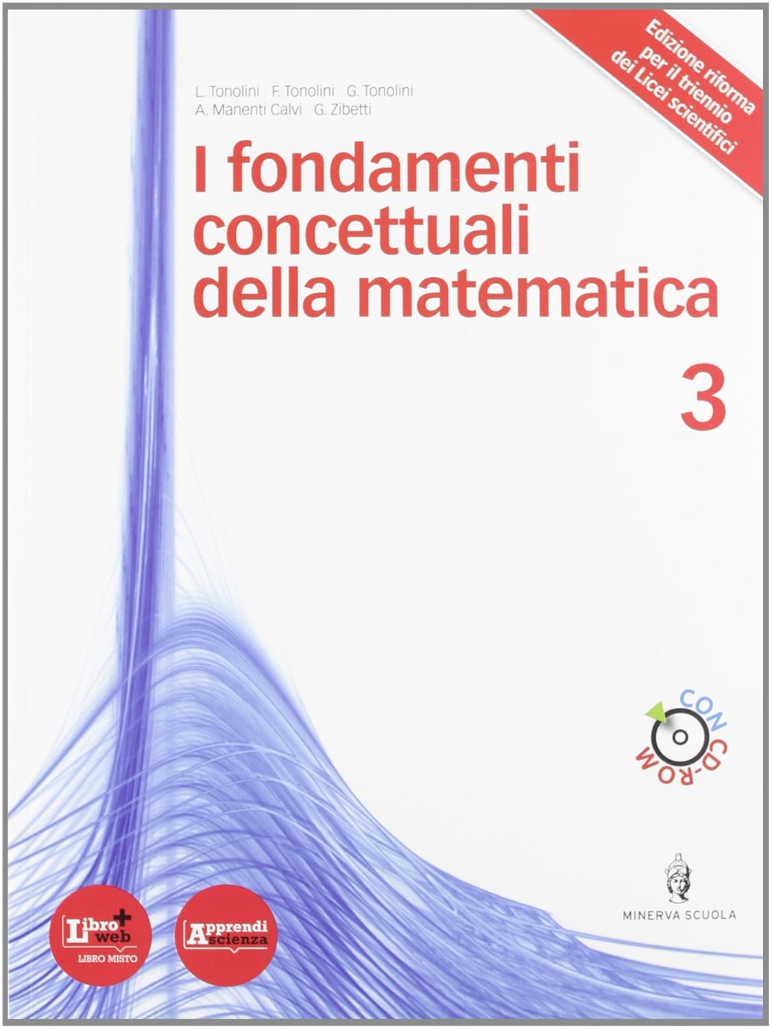 Fondamenti concettuali matematica. Per i Licei e gli Ist. magistrali ...