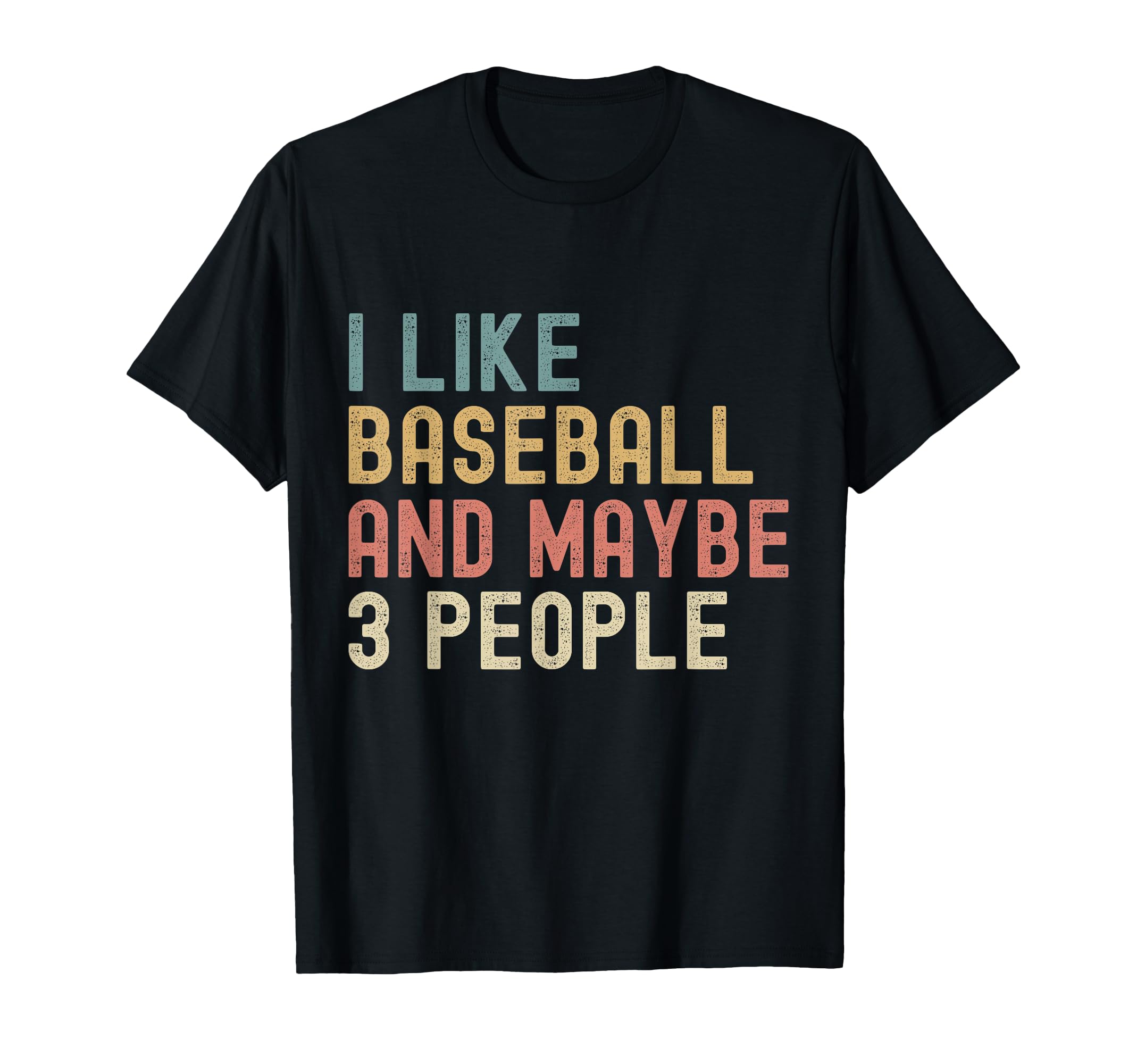 I Like Baseball and Maybe 3 People Funny Vintage Baseball T-Shirt