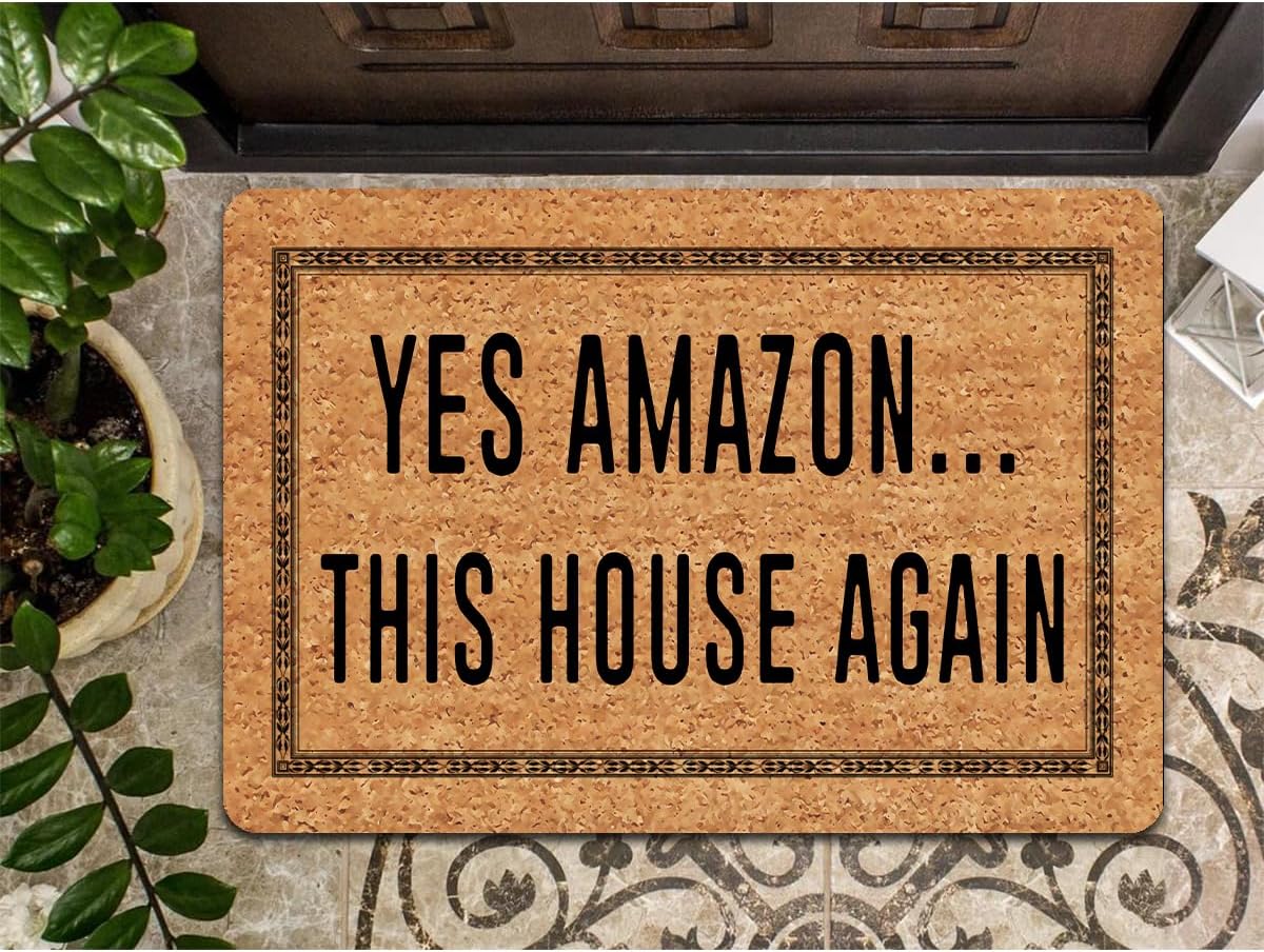 MELODADDY Funny Welcome Doormat for Indoor Entry 18"(W) x 30"(L) Mmat for Entrance Way Indoor Hello Mats for Front Door Novelty House Warming Gift Mat Welcome Mat（Yes Amazon This House Again）