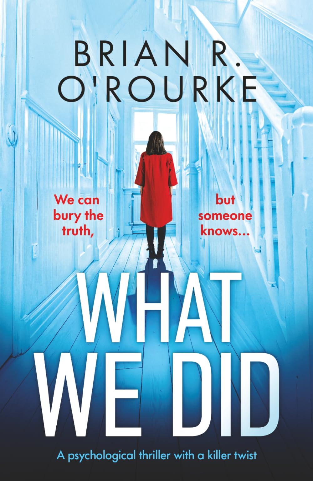 What We Did: a psychological thriller with a killer twist