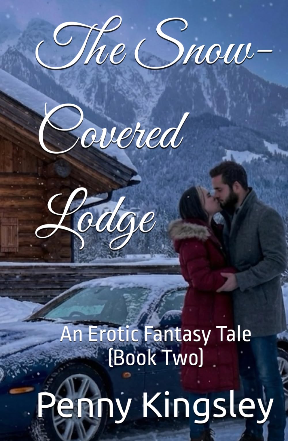 The Snow-Covered Lodge: An Erotic Fantasy Tale (Book Two) (The Guarded Hearts Trilogy)
