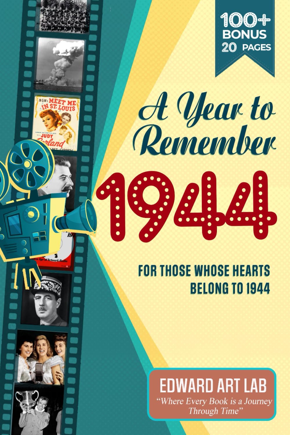 A Year to Remember 1944 Book: Unveiling the Past, An Immersive Journey Through History, The Painting Recreates of 1944 Celebrate Life's Milestones, ... Where History Comes Alive for Time Traveler)