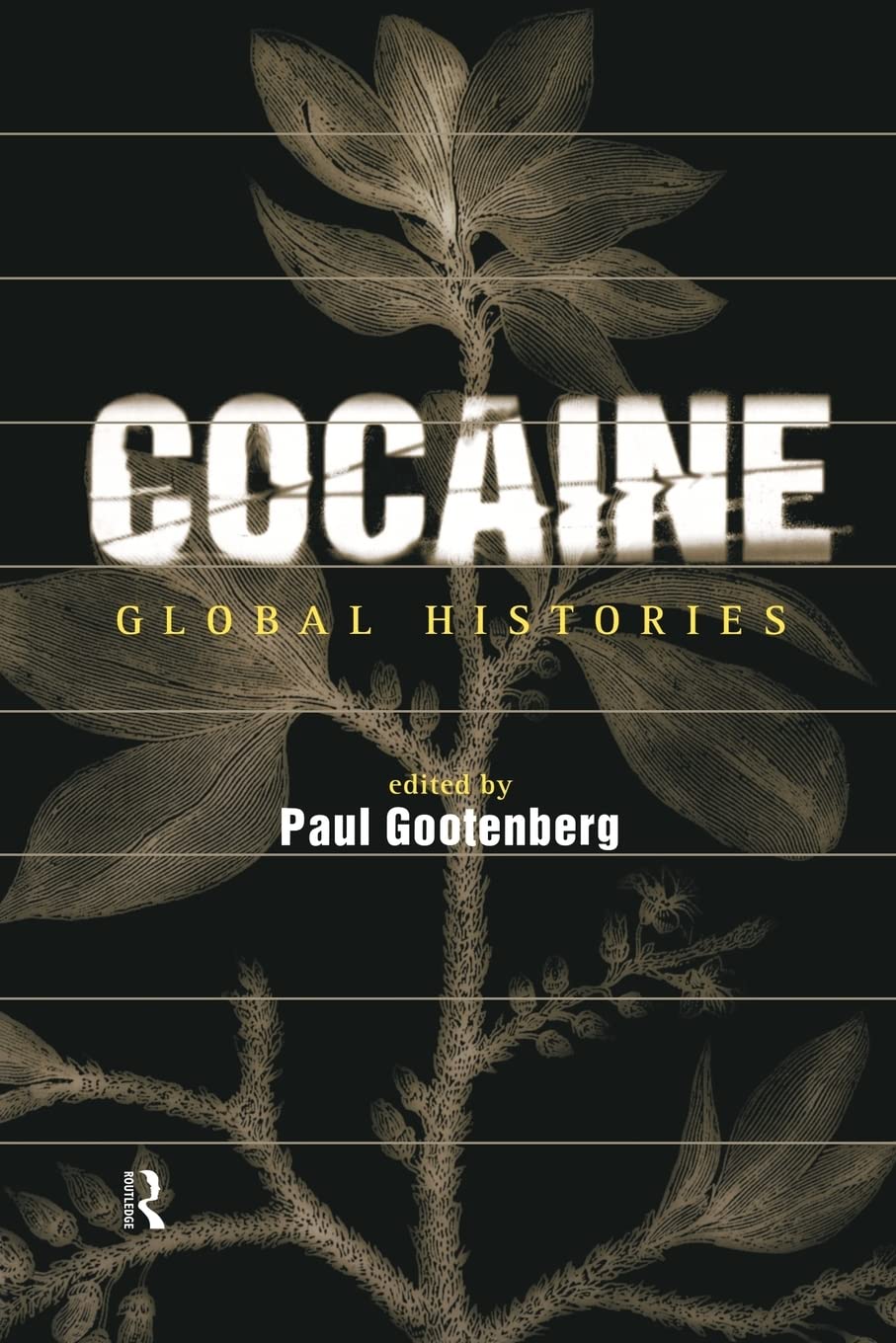 Cocaine: Global Histories