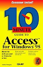 10 Minute Guide to Access for Windows 95
