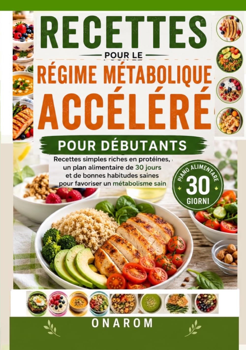 RECETTES POUR LE RÉGIME MÉTABOLIQUE ACCÉLÉRÉ POUR DÉBUTANTS: Recettes simples riches en protéines, un plan alimentaire de 30 jours et de bonnes habitudes saines pour favoriser un métabolisme sain