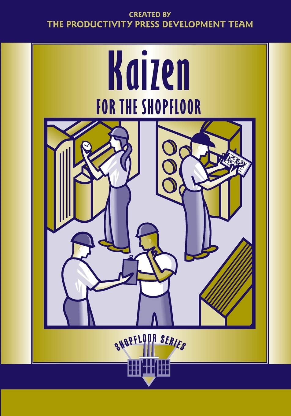 Kaizen for the Shop Floor: A Zero-Waste Environment with Process ...