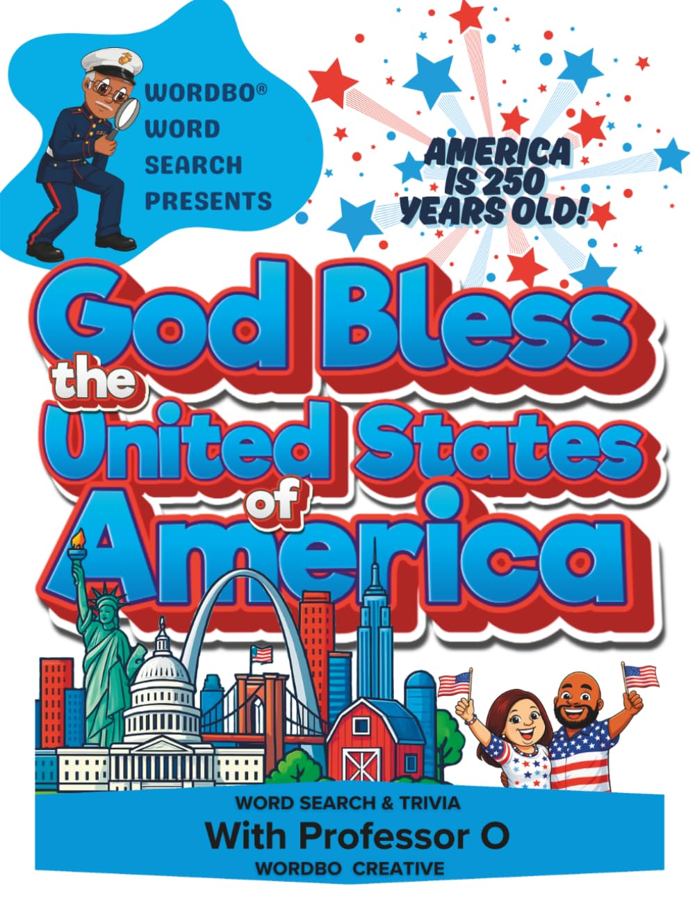 Wordbo Word Search Presents: God Bless the United States of America Word Search & Trivia with Professor O