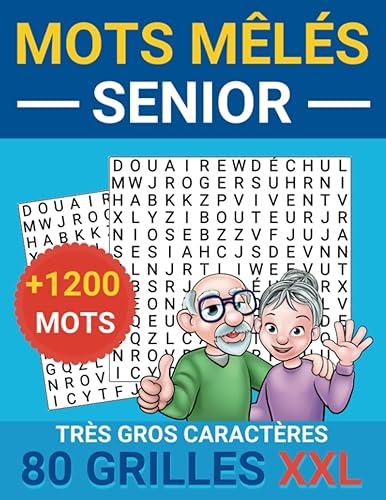 Mots Mêlés senior: gros caractères XXL | +1200 MOTS CACHÉS | 80 GRILLES AVEC SOLUTIONS | GRAND FORMAT 21,5 x 27,94 cm | PUZZLES PARFAIT POUR LES PERSONNES AGÉES