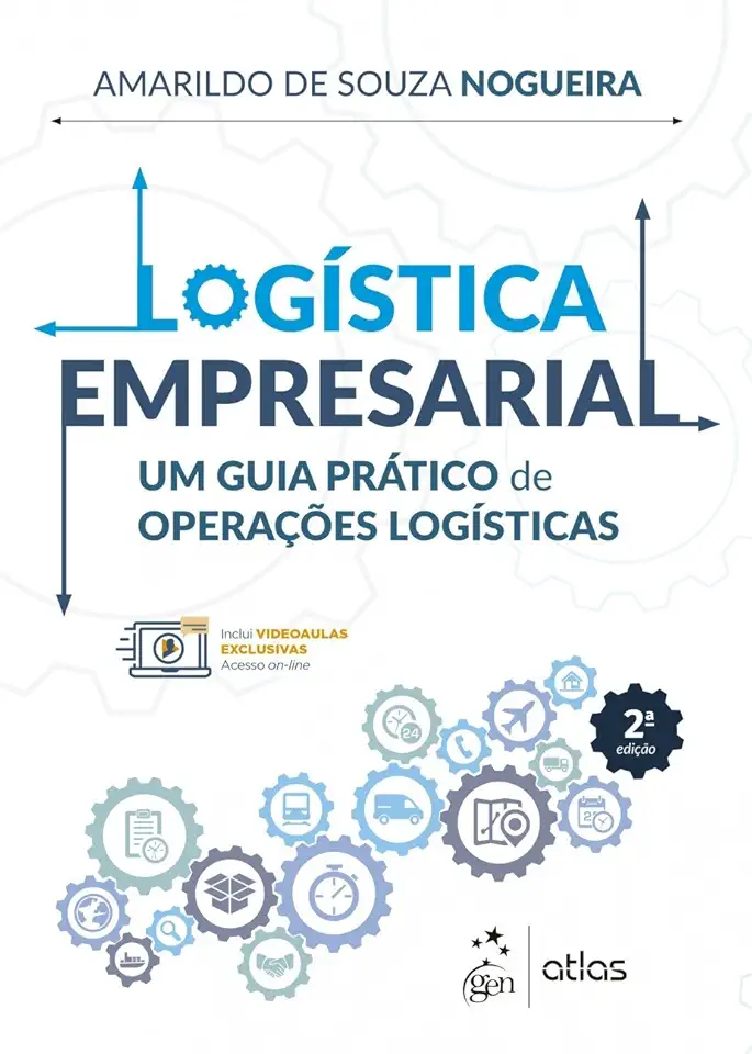 Logística Empresarial: um Guia Prático de Operações Logísticas