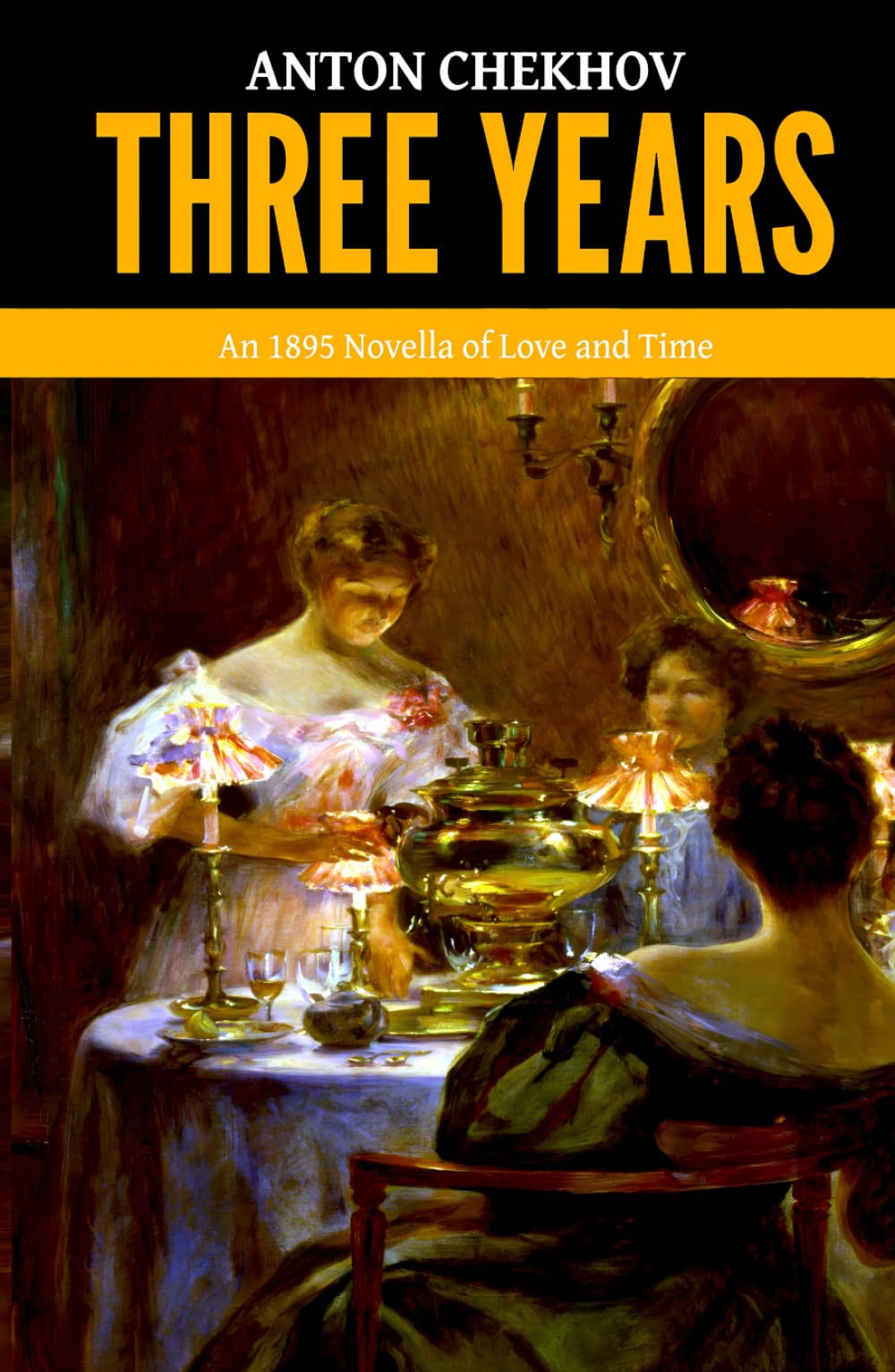 Three Years — ‘An 1895 Novella of Love and Time’
