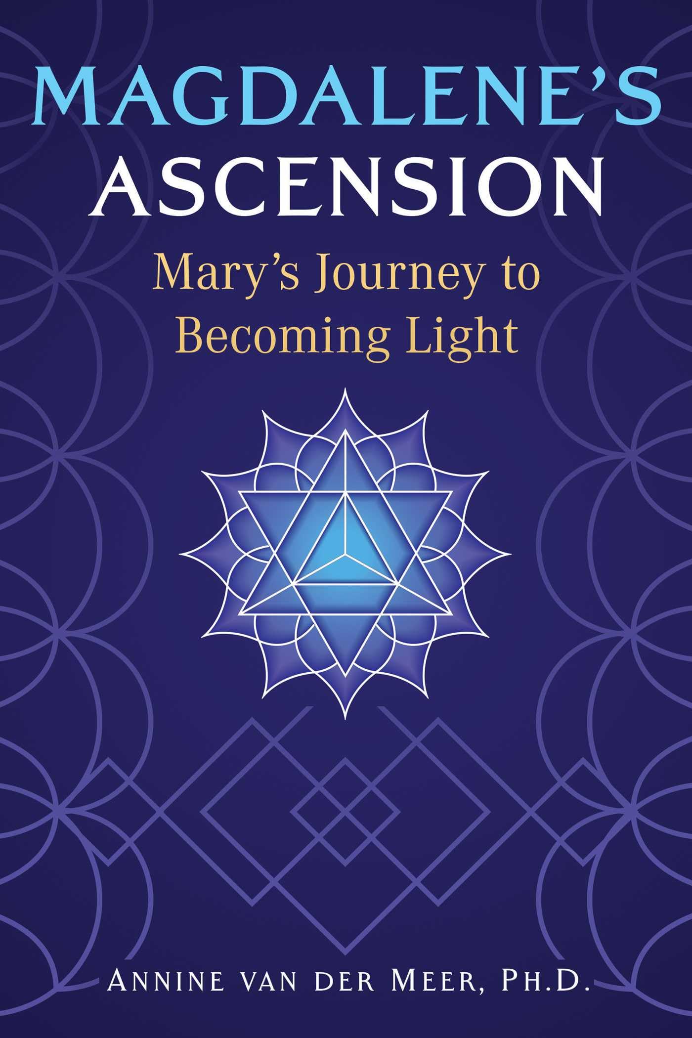 Magdalene's Ascension: Mary's Journey to Becoming Light