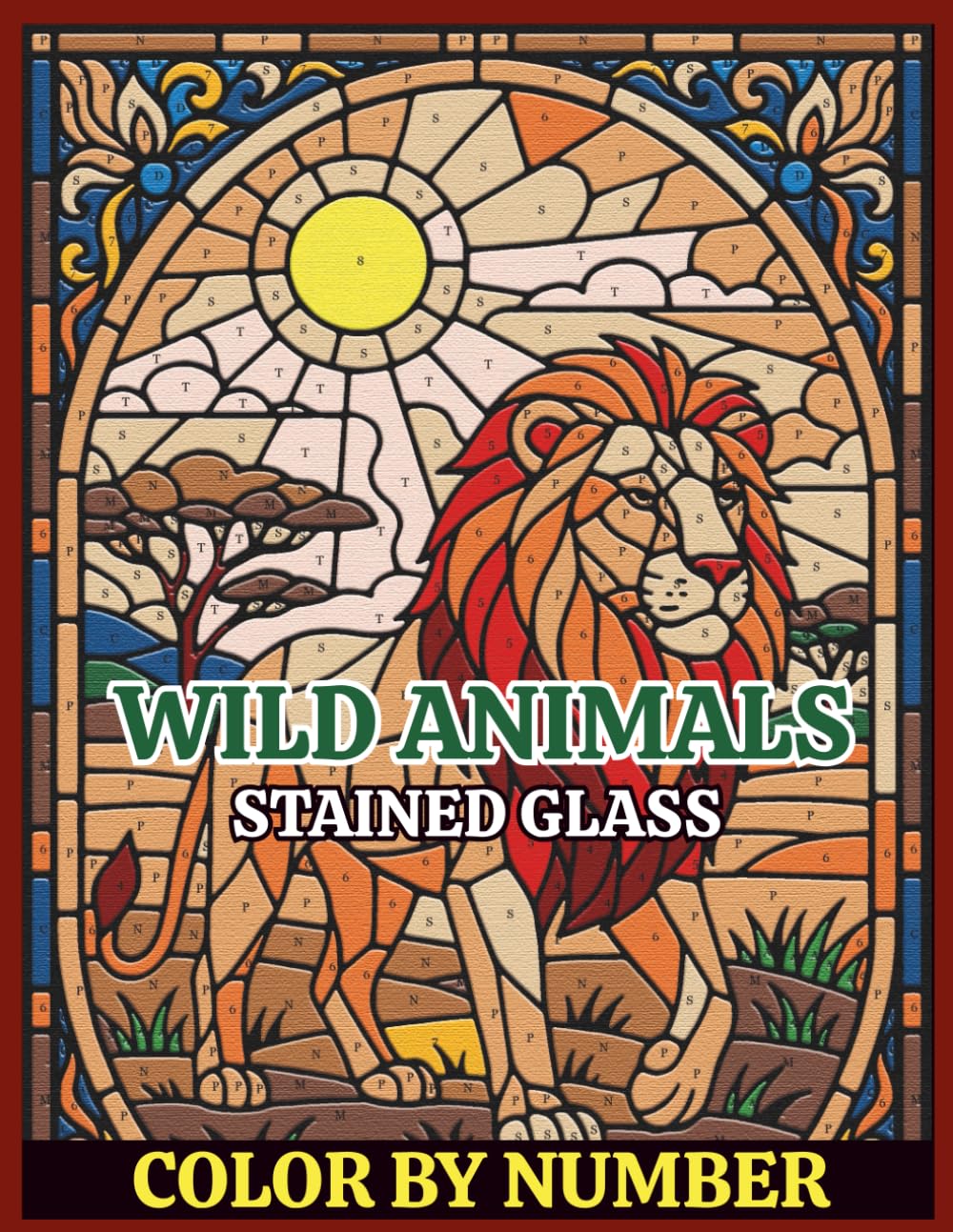 Wildlife Stained Glass Color by Number for Adults and Kids: Wild Animal Coloring Book Featuring Lions, Elephants, Bears, and More for Relaxation and ... (Stained Glass Coloring Book for Adults)