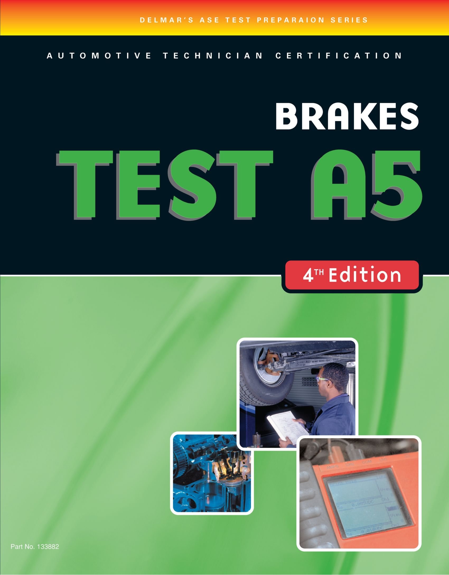 Brakes (Test A5) 4th Edition (Delmar Learning's ASE Test Prep Series)