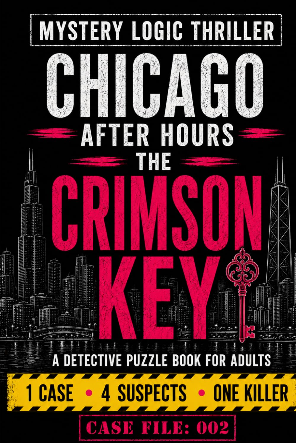 MYSTERY LOGIC THRILLER - CHICAGO AFTER HOURS: A Detective Puzzle Book for Adults - Join Lucy Jane's Deduction Puzzles for Mystery Lovers (The Lucy Jane Case Files™)