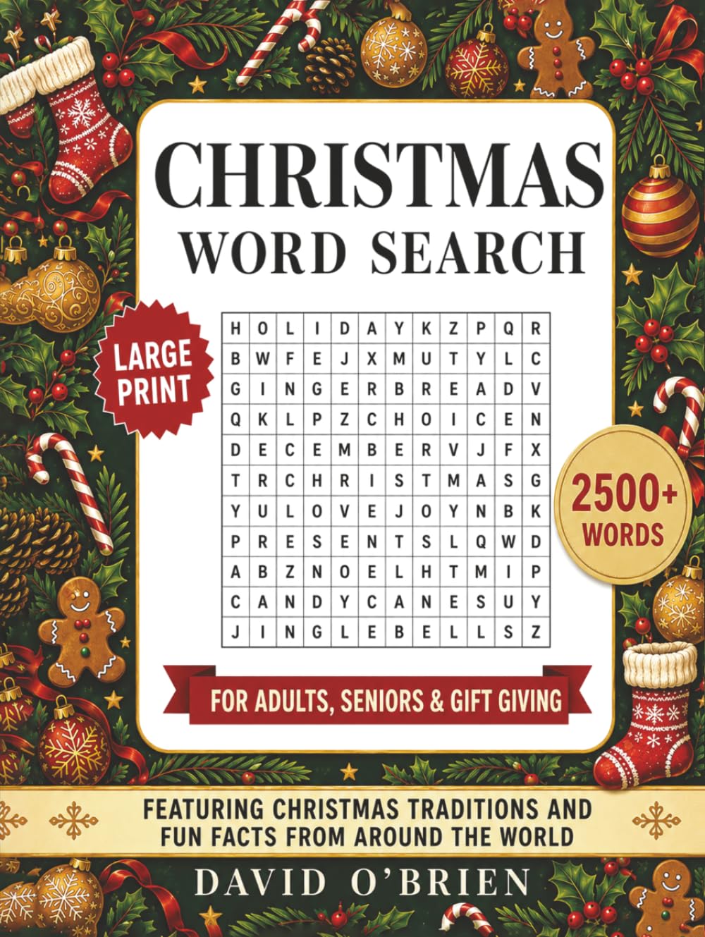 Christmas Word Search: Large Print Puzzles for Adults & Seniors | 2,500+ Words Featuring Christmas Traditions and Fun Facts from Around the World (Discover & Solve Word Search Series)