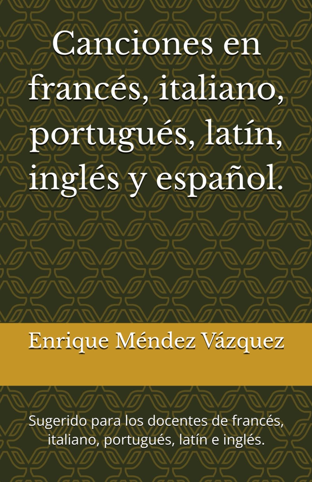 Canciones en francés, italiano, portugués, latín, inglés y español.: Sugerido para los docentes de francés, italiano, portugués, latín e inglés.