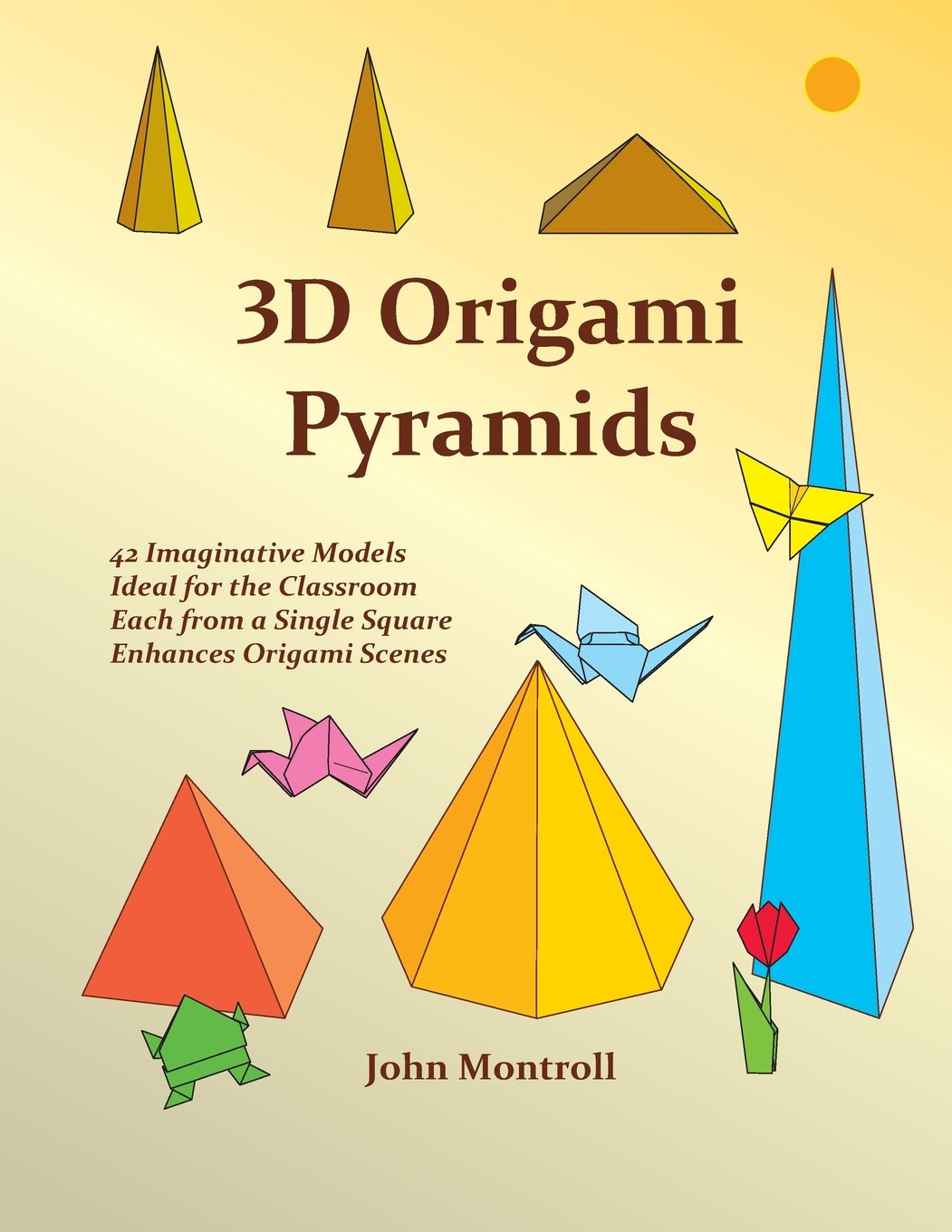 3D Origami Pyramids (Origami Polyhedra)