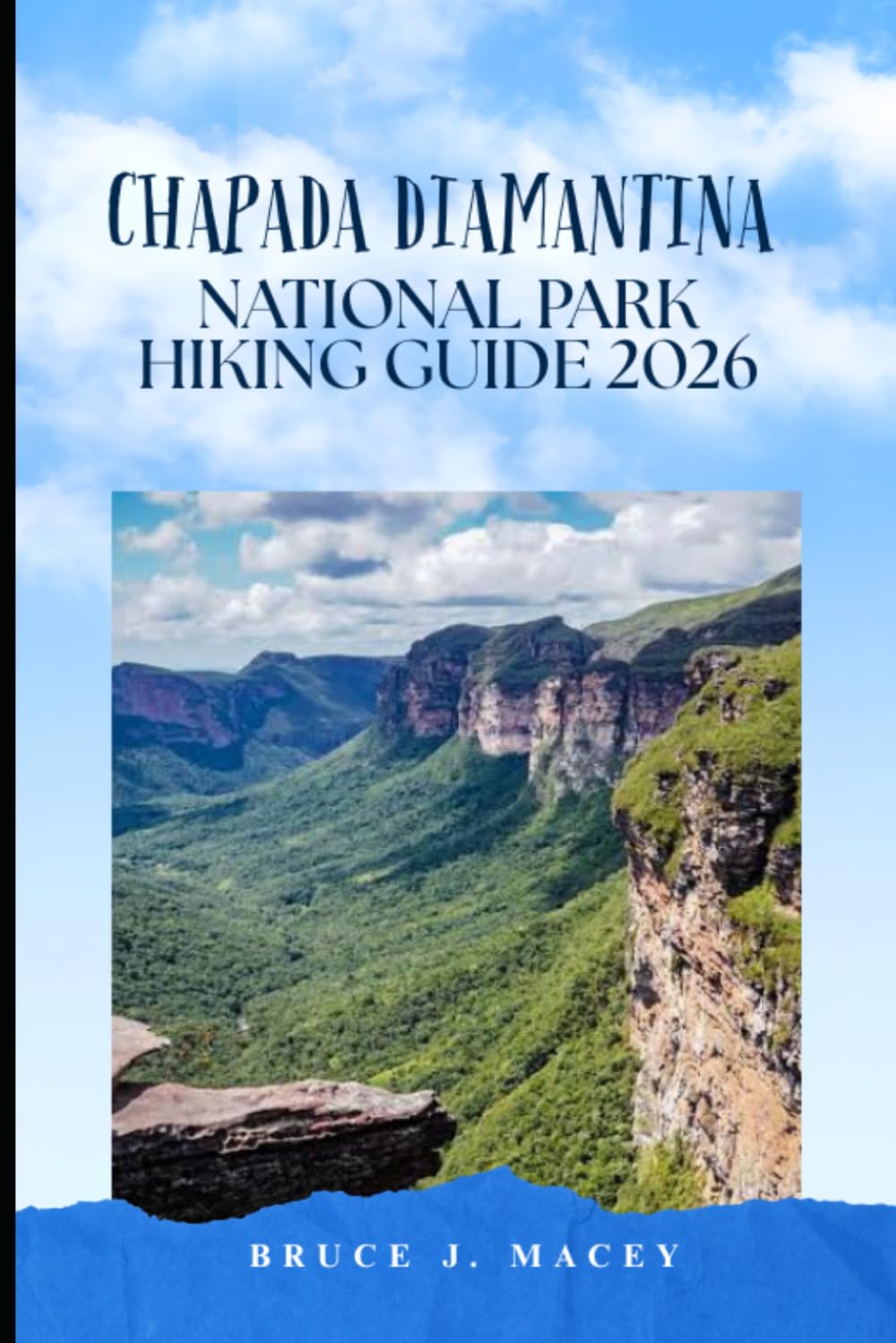 CHAPADA DIAMANTINA NATIONAL PARK HIKING GUIDE 2026