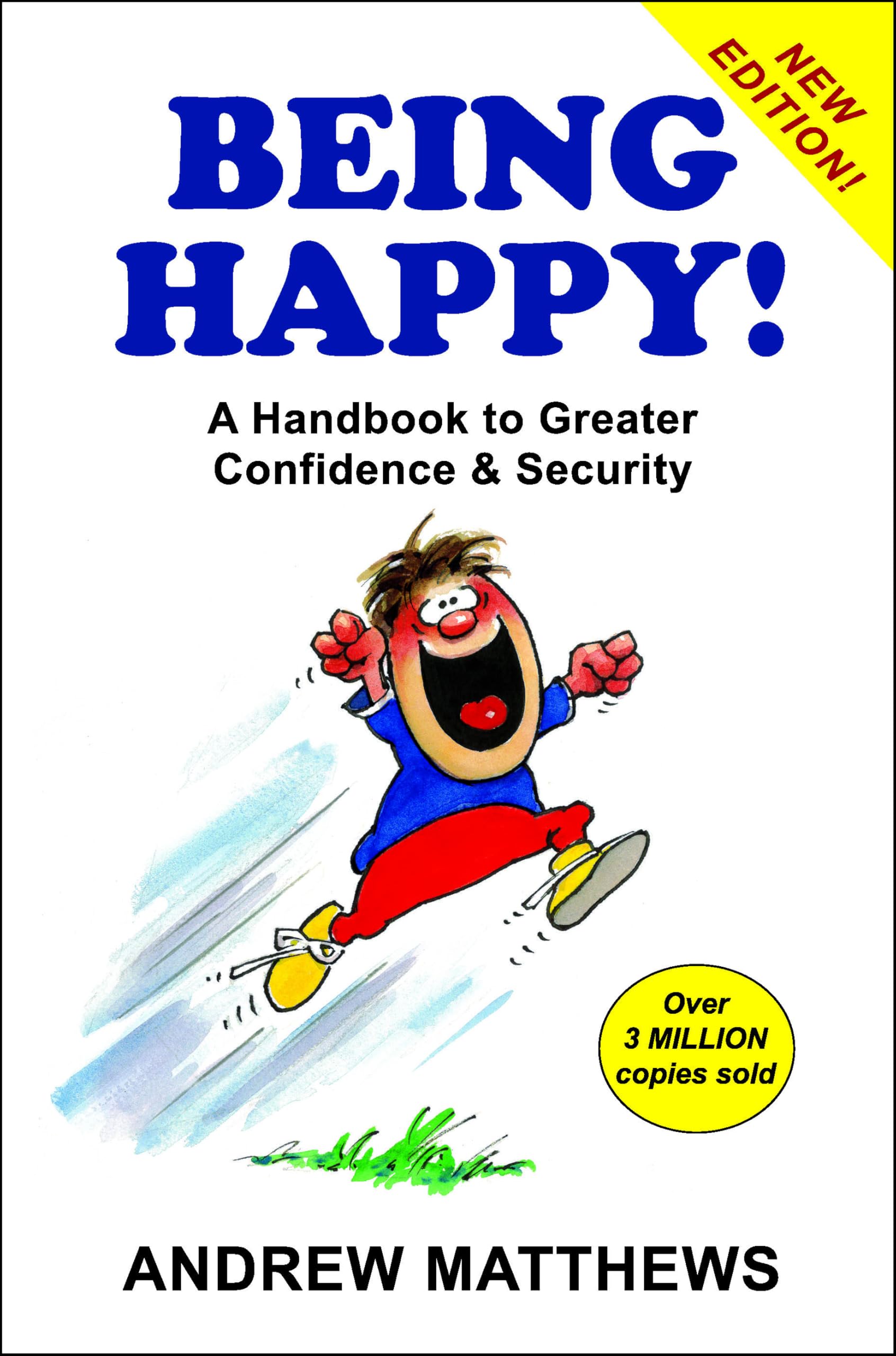 Being Happy!: A Handbook to Greater Confidence and Security