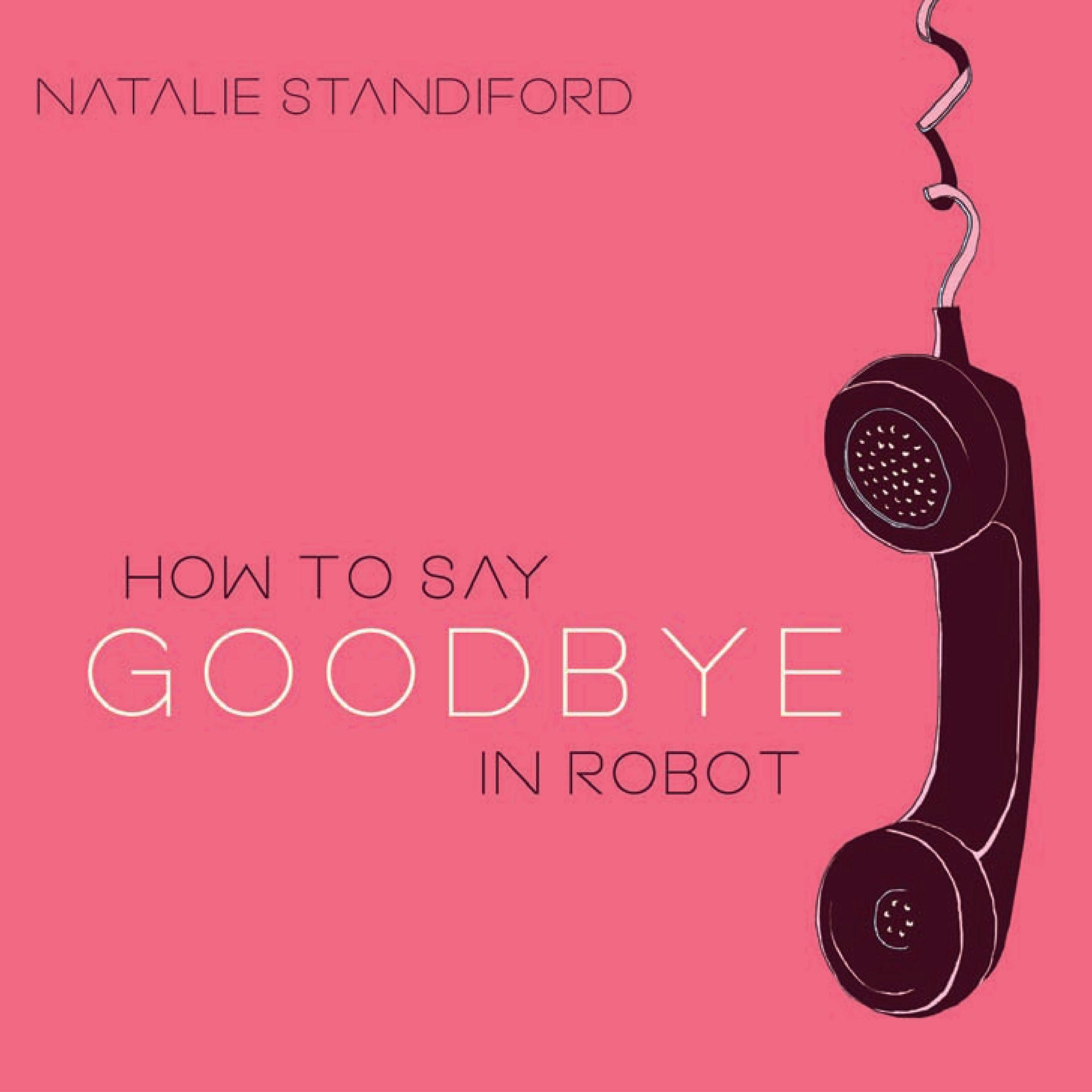 Cover art for How to Say Goodbye in Robot