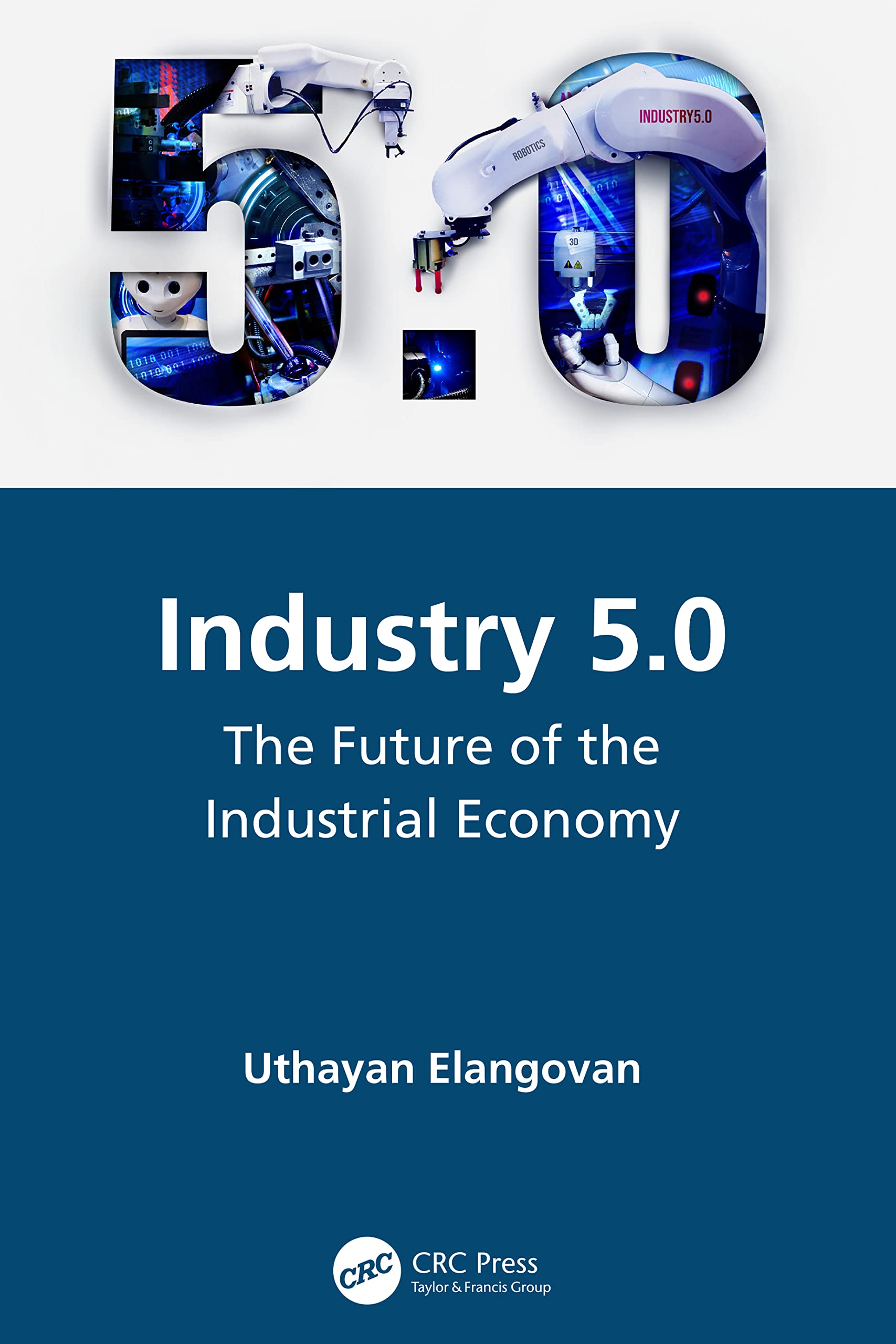 Industry 5.0 : The Future of the Industrial Economy