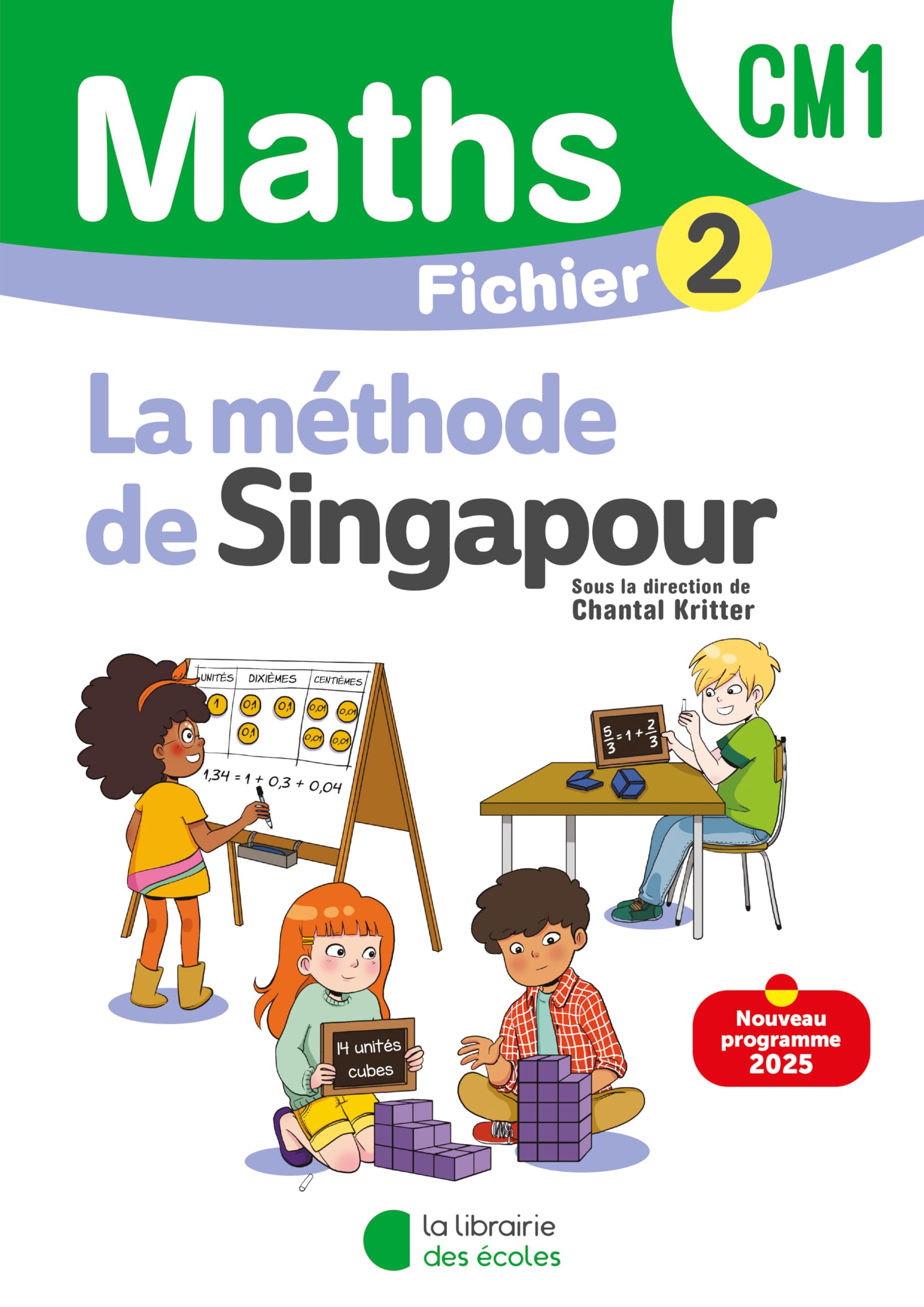 Mathématiques CM1 (2025) - Méthode de Singapour - Fichier élève 2